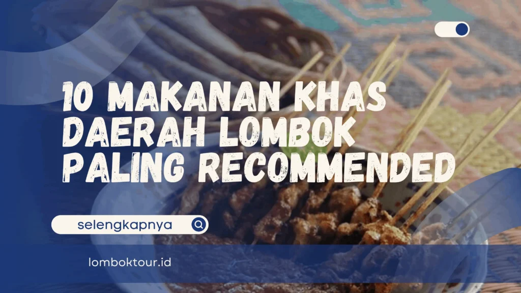 Makanan Khas Daerah Lombok