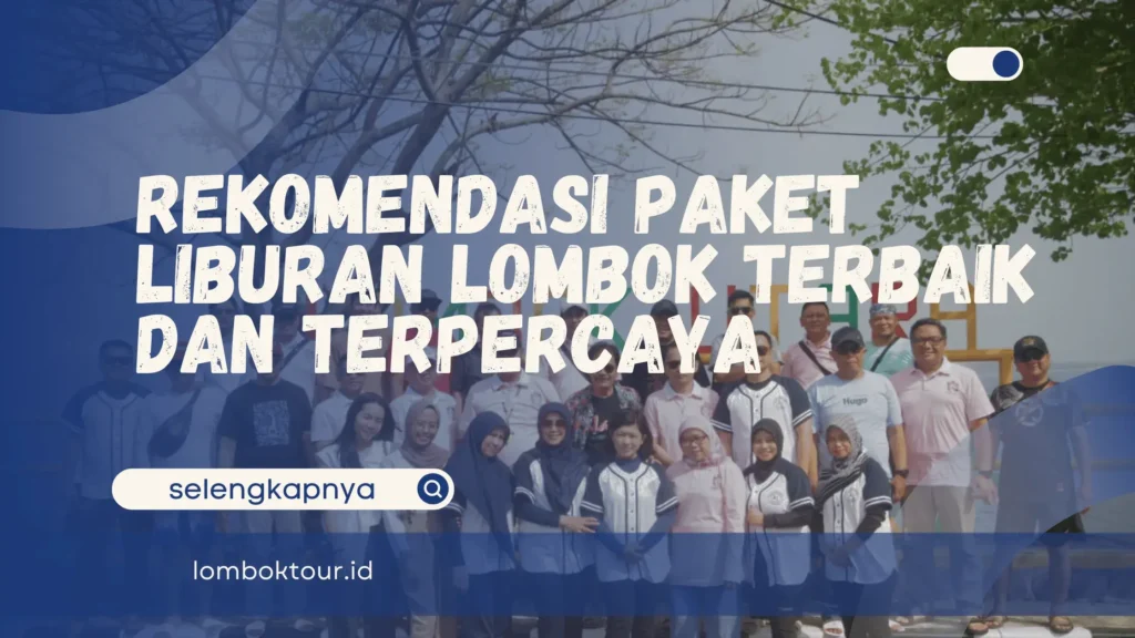 Paket Liburan Lombok