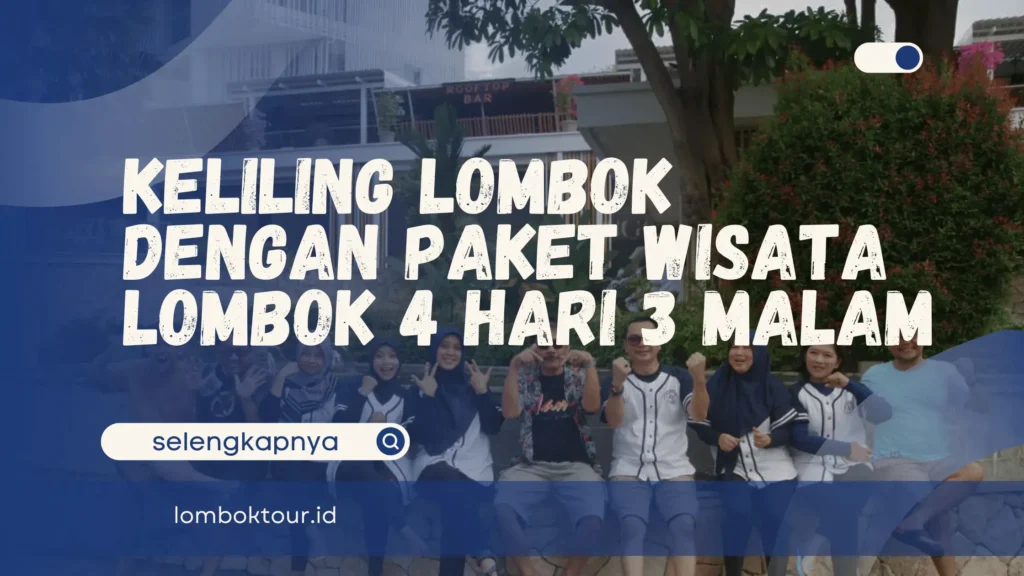 Paket Wisata Lombok 4 Hari 3 Malam