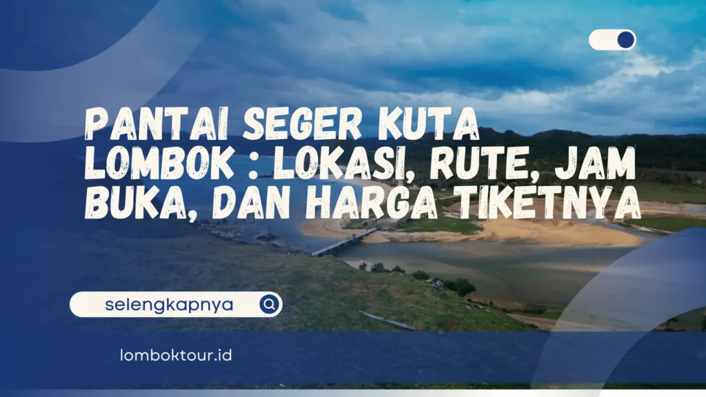 Pantai Seger Kuta Lombok