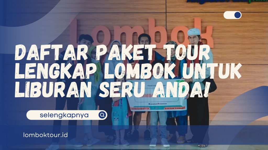 paket tour lengkap lombok