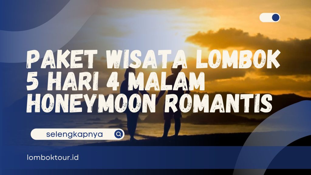 paket wisata lombok 5 hari 4 malam
