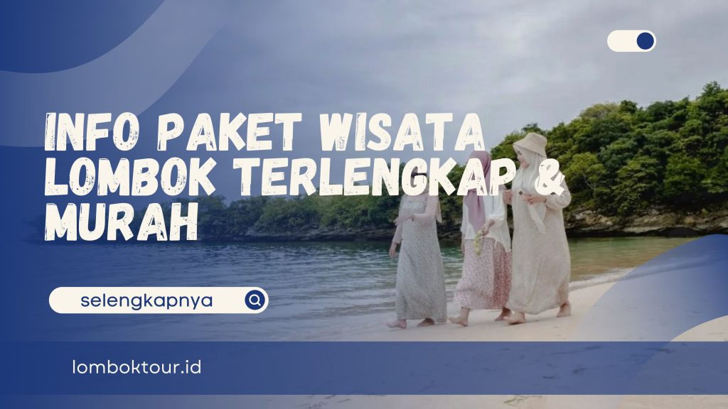 info paket wisata lombok