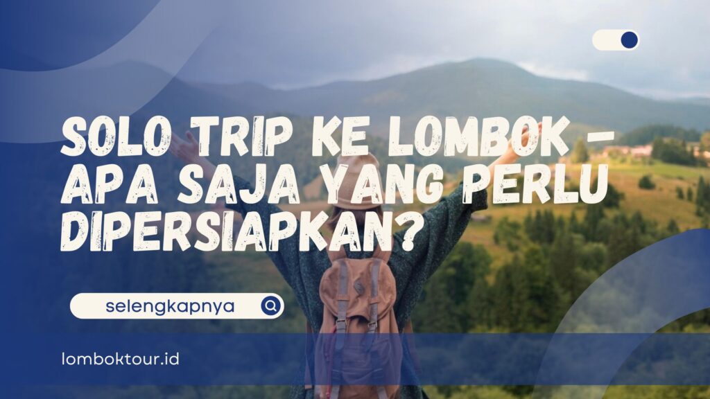 Solo Trip ke Lombok
